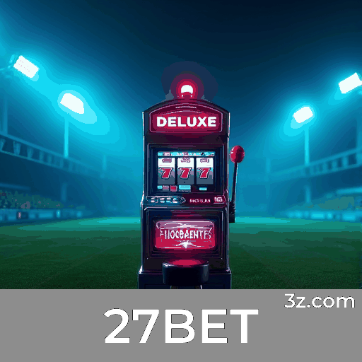 27BET: Desbloqueie Experiências Exclusivas com Benefícios de Membro