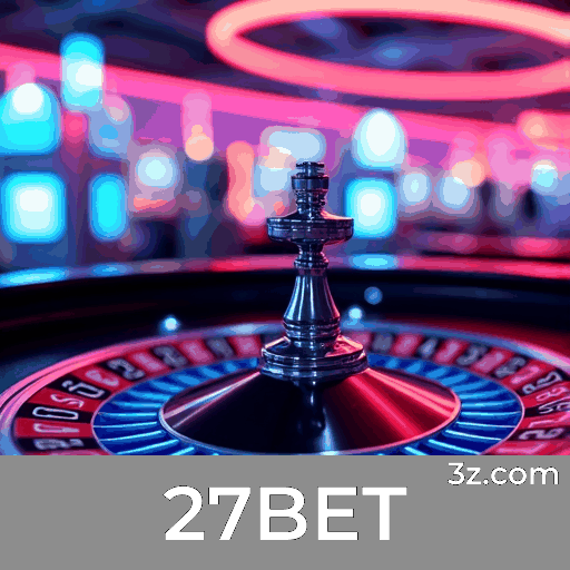 Experimente 27BET: Apostas Móveis Completas e Rápidas